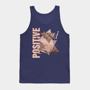 Positive Mind Positive Life Tank Top